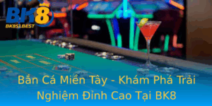Ban Ca Mien Tay Kham Pha Trai Nghiem Inh Cao Tai Bk8