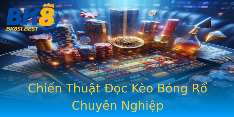 Chiến Thuật Đọc Kèo Bóng Rổ Chuyên Nghiệp Chiến Thuật Đọc Kèo Bóng Rổ Chuyên Nghiệp