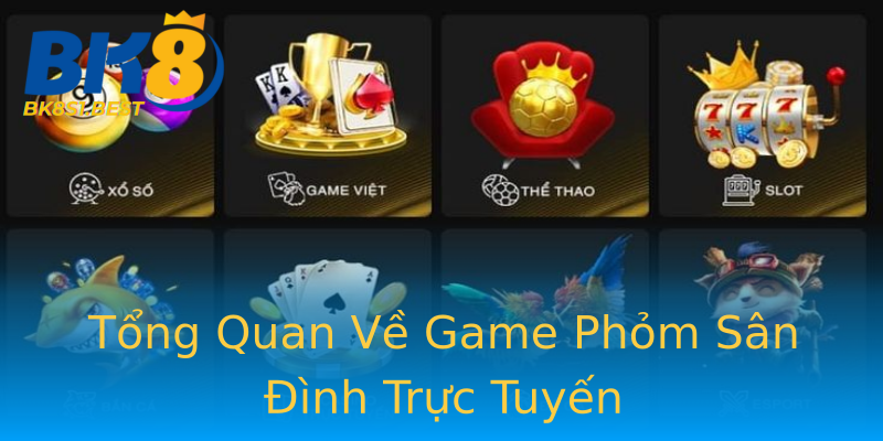 Tổng Quan Về Game Phỏm Sân Đình Trực Tuyến Tổng Quan Về Game Phỏm Sân Đình Trực Tuyến